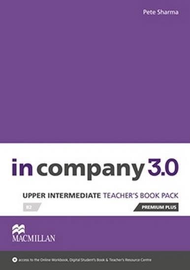 Levně In Company 3.0: Upper Intermediate Teacher´s Book Premium Plus Pack - Pete Sharma