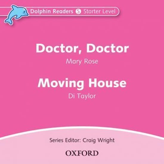 Levně Dolphin Readers Starter Doctor, Doctor / Moving House Audio CD - Mary Rose