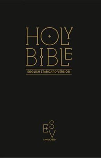 Levně Holy Bible: English Standard Version (ESV) Anglicised Black Gift and Award edition
