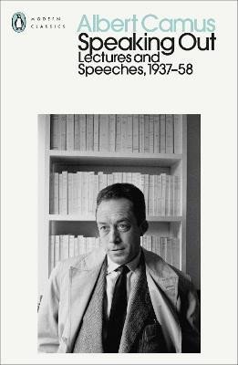 Levně Speaking Out: Lectures and Speeches 1937-58 - Albert Camus