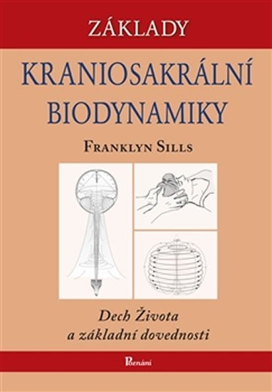 Levně Základy kraniosakrální biodynamiky - Franklyn Sills