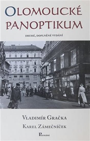 Olomoucké panoptikum - Vladimír Gračka; Karel Zámečníček