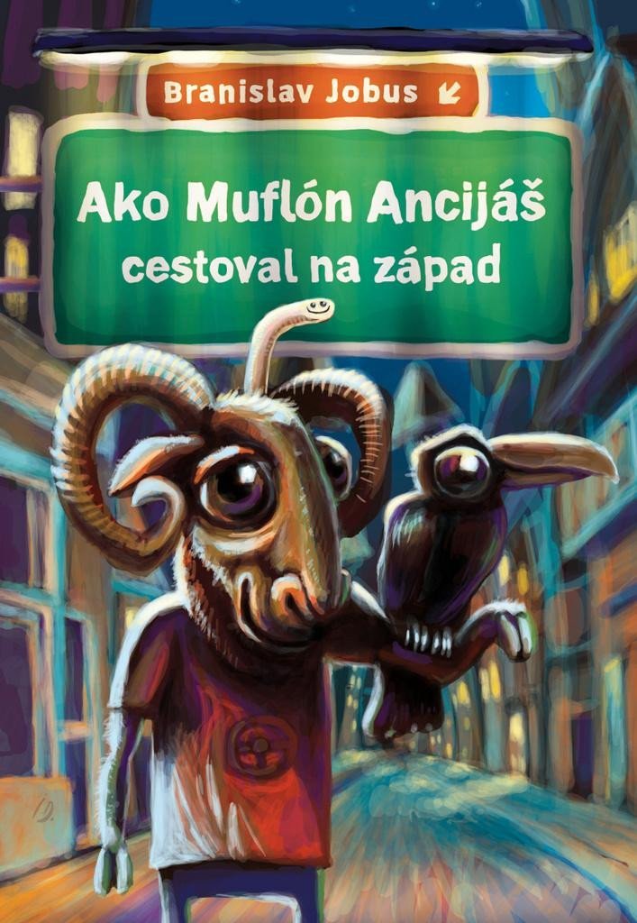 Levně Ako Muflón Ancijáš cestoval na západ (slovensky) - Branislav Jobus