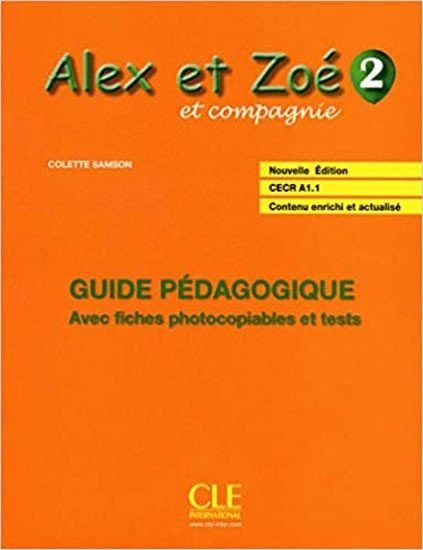 Levně Alex et Zoé 2: Guide pédagogique - Colette Samson