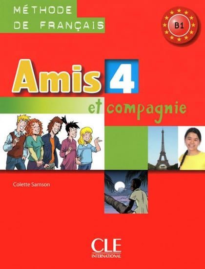 Levně Amis et compagnie 4: Livre de l´éleve - Colette Samson