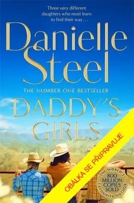 Levně Tátova děvčata - Danielle Steel