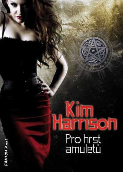 Levně Rachel Morgan 4 - Pro hrst amuletů - Kim Harrison