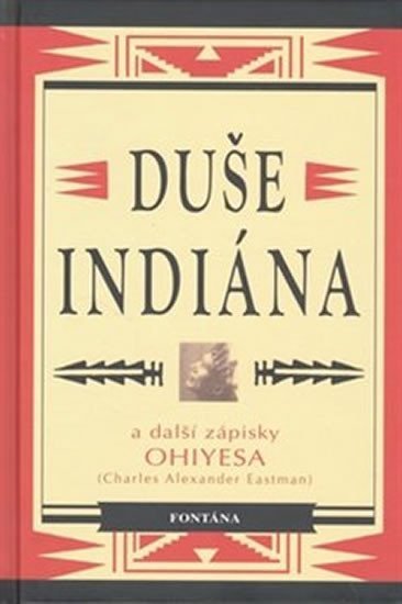 Levně Duše indiána a další zápisky Ohiyesa - Charles Alexander Eastman