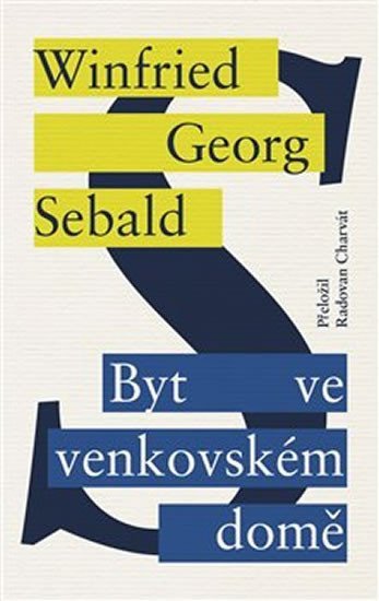 Levně Byt ve venkovském domě - Winfried Georg Sebald