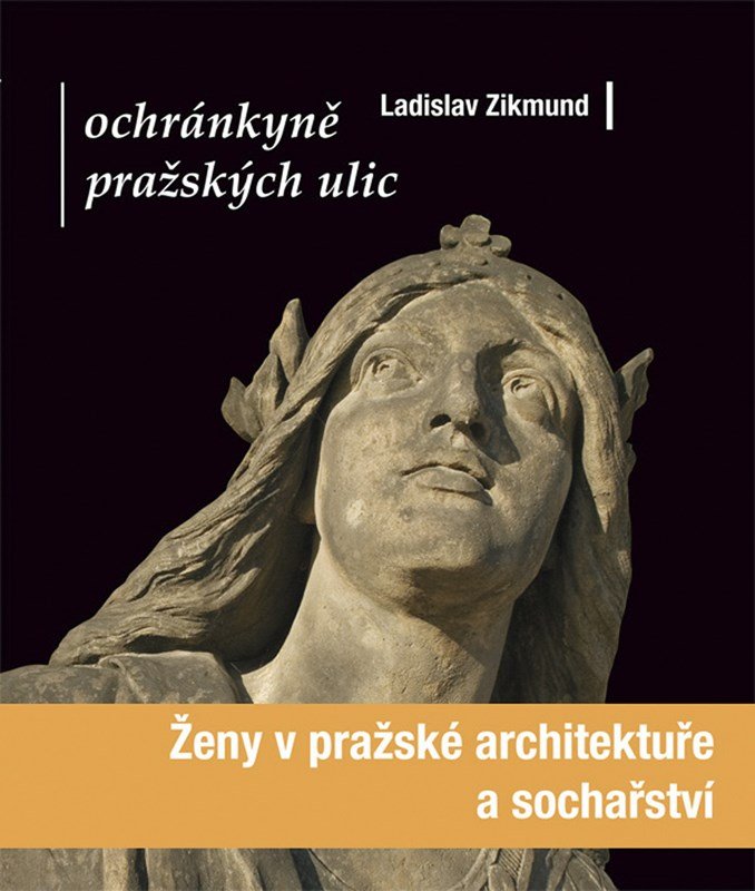Levně Ochránkyně pražských ulic - Ladislav Zikmund