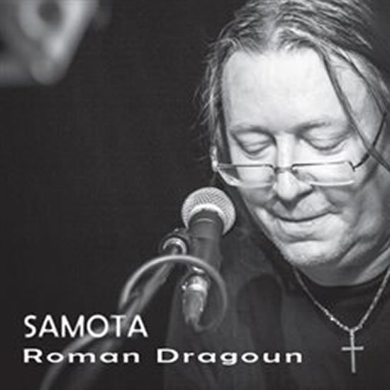 Levně Samota - CD - Roman Dragoun