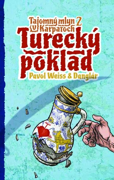 Levně Turecký poklad (Tajomný mlyn v Karpatoch 2) - Pavol Weiss