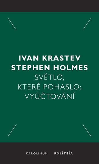 Levně Světlo, které pohaslo: Vyúčtování - Ivan Krastev