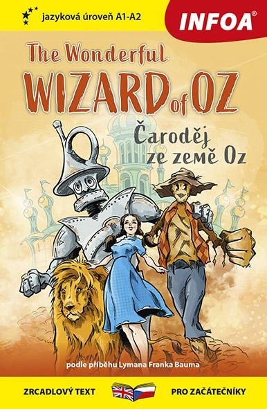 Čaroděj ze země Oz / The Wonderful Wizard of Oz - Zrcadlová četba (A1-A2) - Lyman Frank Baum