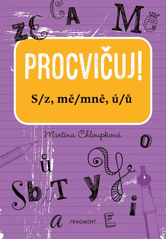 Levně Procvičuj - S/z, mě/mně, ú/ů - Martina Chloupková