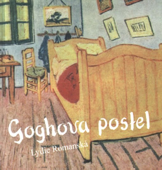 Levně Goghova postel - Lydie Romanská