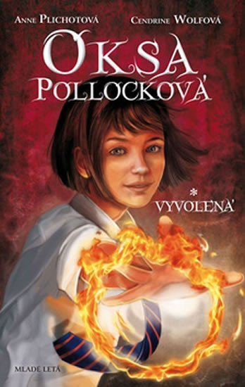 Levně Oksa Pollocková: Vyvolená (slovensky) - Anne Plichotová; Cendrine Wolfová