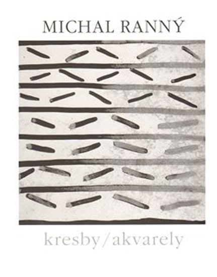 Levně Michal Ranný, Monografie kresby, akvarely - Michal Ranný