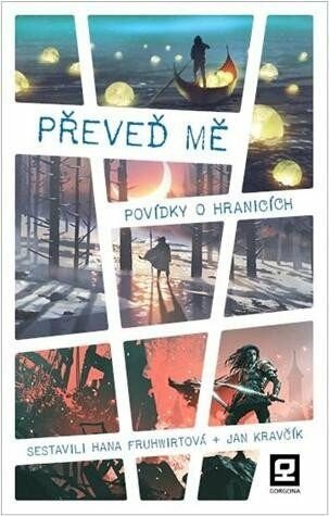 Levně Převeď mě - Povídky o hranicích - Jan Kravčík