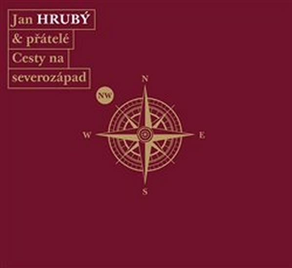 Cesty na severozápad - 3 CD - Jan Hrubý