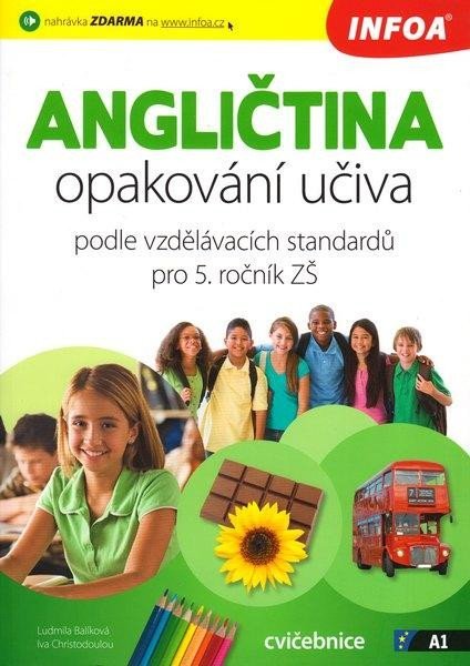 Levně Angličtina opakování učiva podle vzdělávacích standardu pro 5. ročník ZŠ - Ludmila Balíková