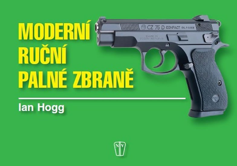 Levně Moderní ruční palné zbraně - Ian Vernon Hogg