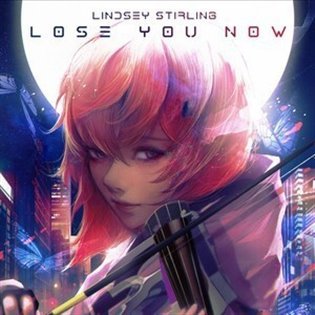 Levně Lose You Now (RSD 2021) - Lindsey Stirling