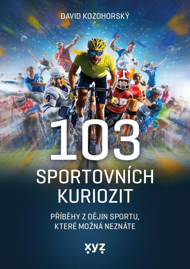 Levně 103 sportovních kuriozit - Příběhy z dějin sportu, které možná neznáte - David Kozohorský