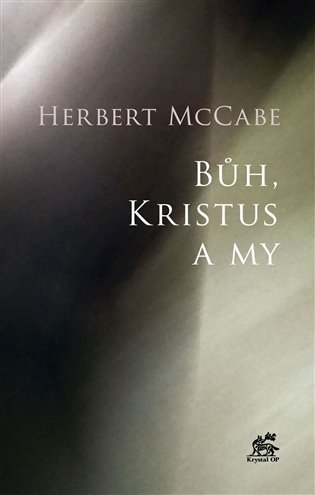 Levně Bůh, Kristus a my - Herbert McCabe
