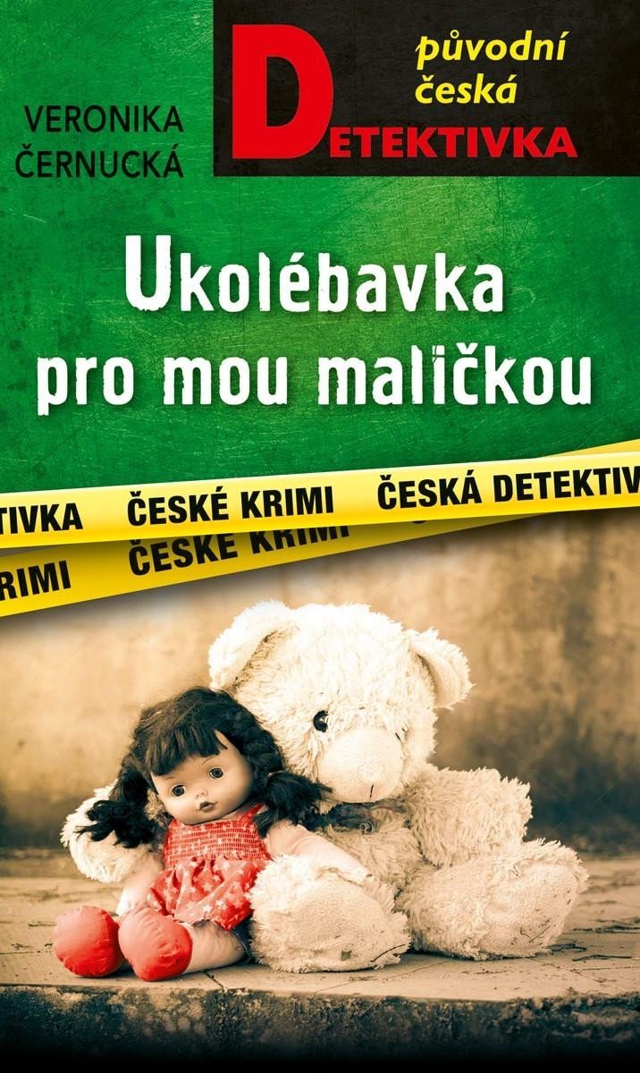 Levně Ukolébavka pro mou maličkou - Veronika Černucká