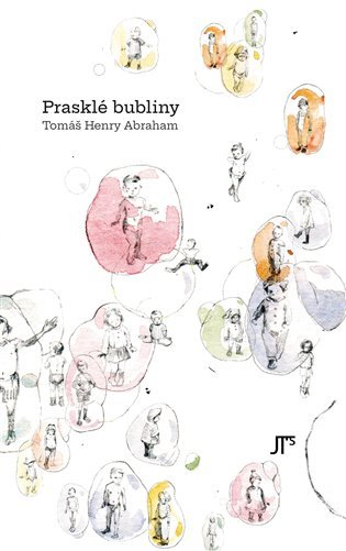 Levně Prasklé bubliny - Tomáš Henry Abraham