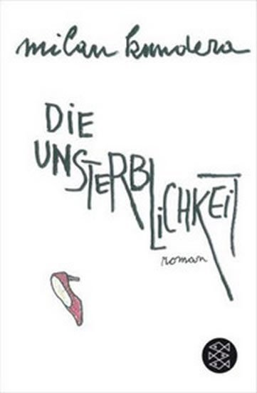 Levně Die Unsterblichkeit, 1. vydání - Milan Kundera