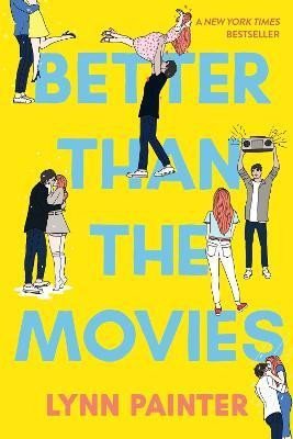 Levně Better Than the Movies, 1. vydání - Lynn Painter