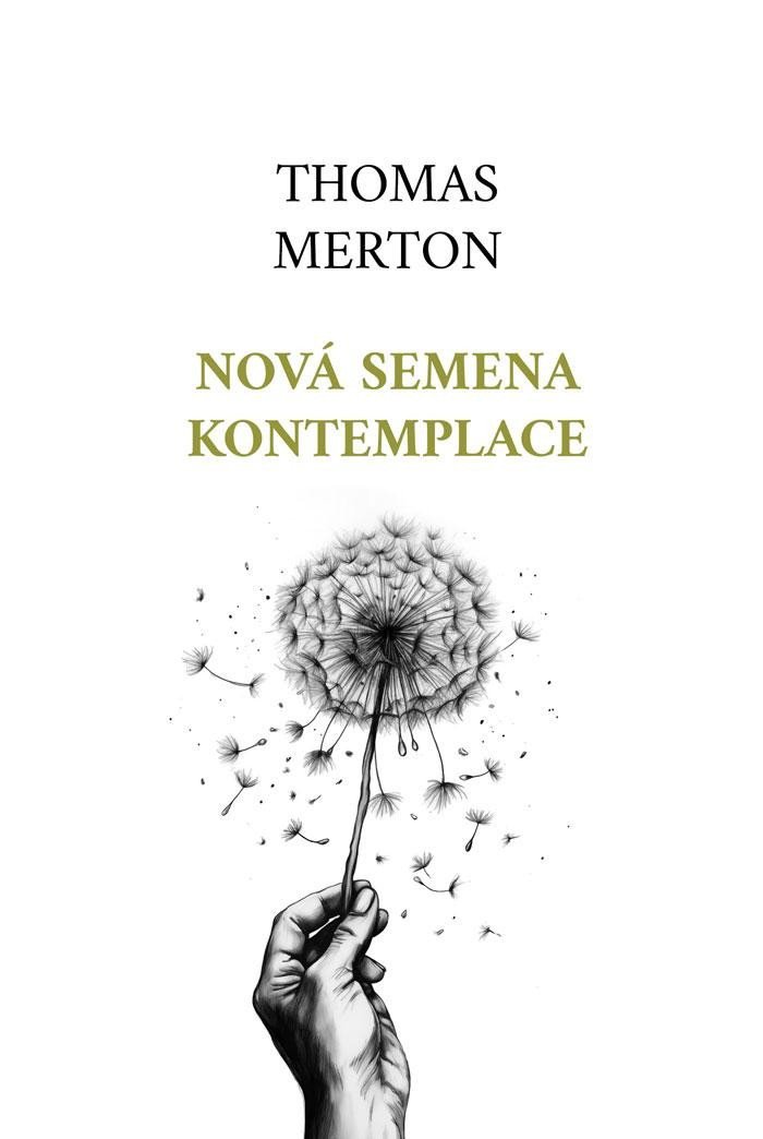 Levně Nová semena kontemplace, 3. vydání - Thomas Merton
