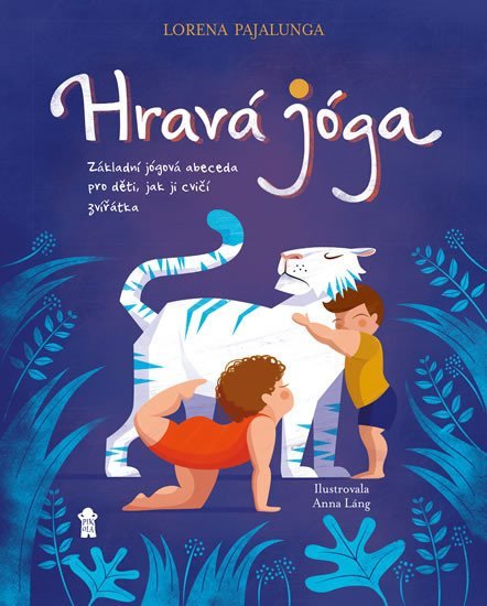 Levně Hravá jóga - Základní jógová abeceda, jak ji cvičí zvířátka - Lorena V. Pajalunga