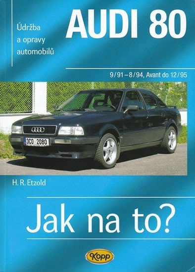 Levně Audi 80 (9/91-12/95) &gt; Jak na to? [91] - Hans-Rüdiger Etzold