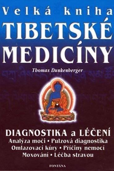 Levně Velká kniha tibetské medicíny - Thomas Dunkenberger