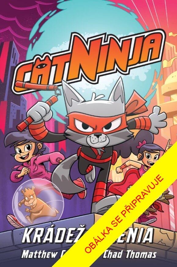 Levně Cat Ninja: Loupež času - Matthew Cody