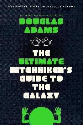 The Ultimate Hitchhiker´s Guide to the Galaxy: Five Novels in One Outrageous Volume - Douglas Adams