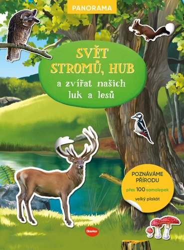 Svět stromů, hub a zvířat našich luk a lesů