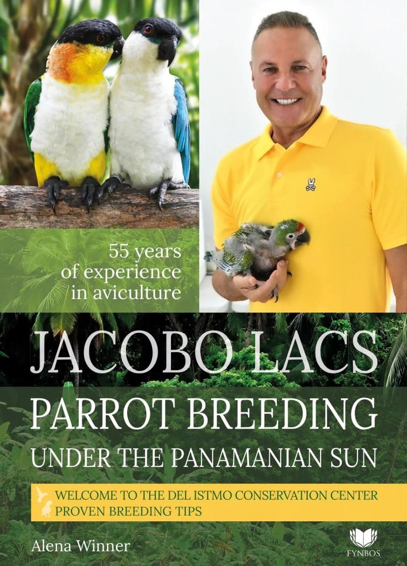 Levně Parrot breeding unter the Panamanian Sun - Jacobo Lacs