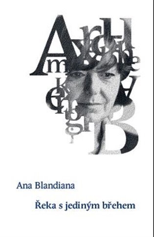 Levně Řeka s jediným břehem - Ana Blandiana