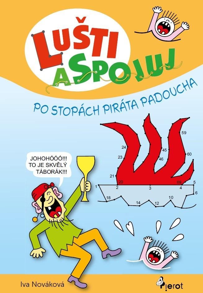 Levně Lušti a spojuj - Po stopách piráta Padoucha - Iva Nováková