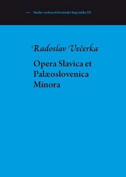 Levně Opera Slavica et Palaeoslovenica - Radoslav Večerka
