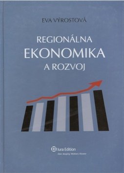 Levně Regionálna ekonomika a rozvoj - Eva Výrostková