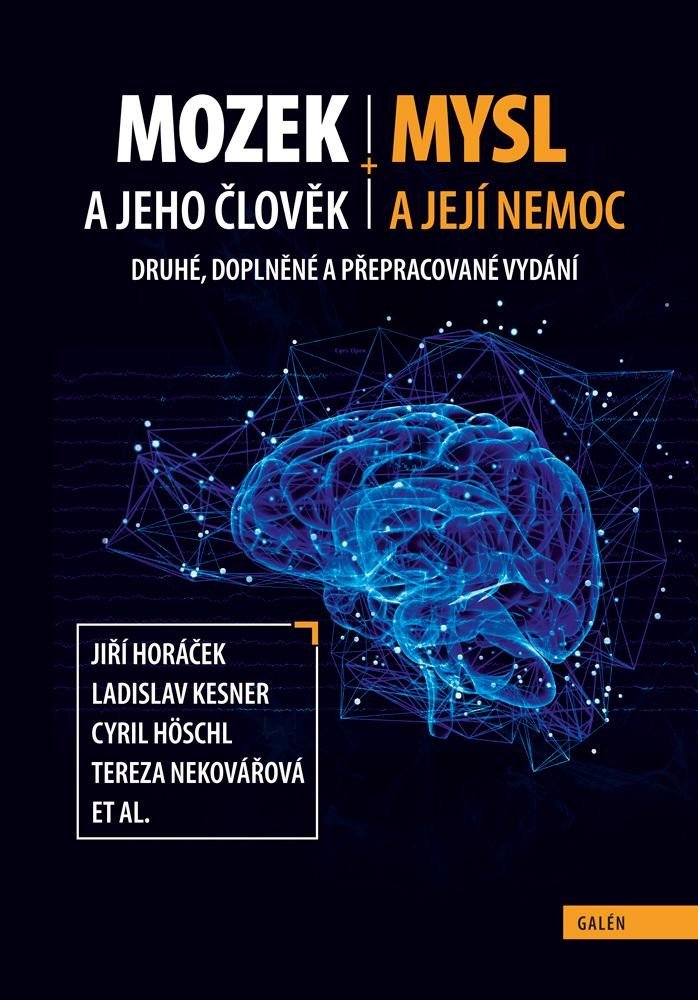 Levně Mozek a jeho člověk, mysl a její nemoc - Jiří Horáček