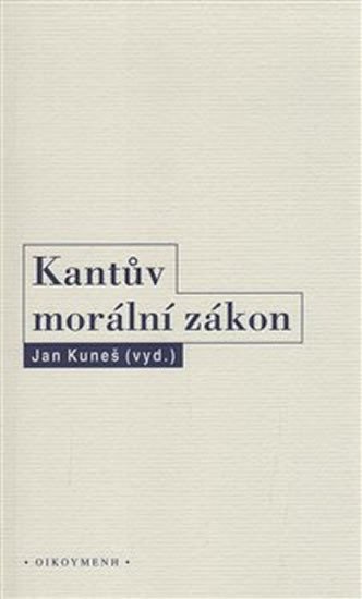 Kantův morální zákon - Jan Kuneš