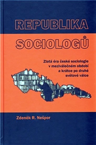Levně Republika sociologů - Zdeněk R. Nešpor