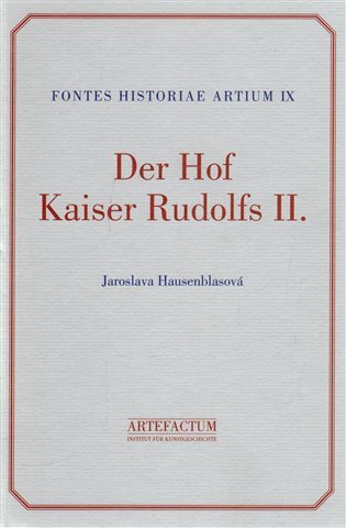 Levně Der Hof Kaiser Rudolfs II. - Jaroslava Hausenblasová