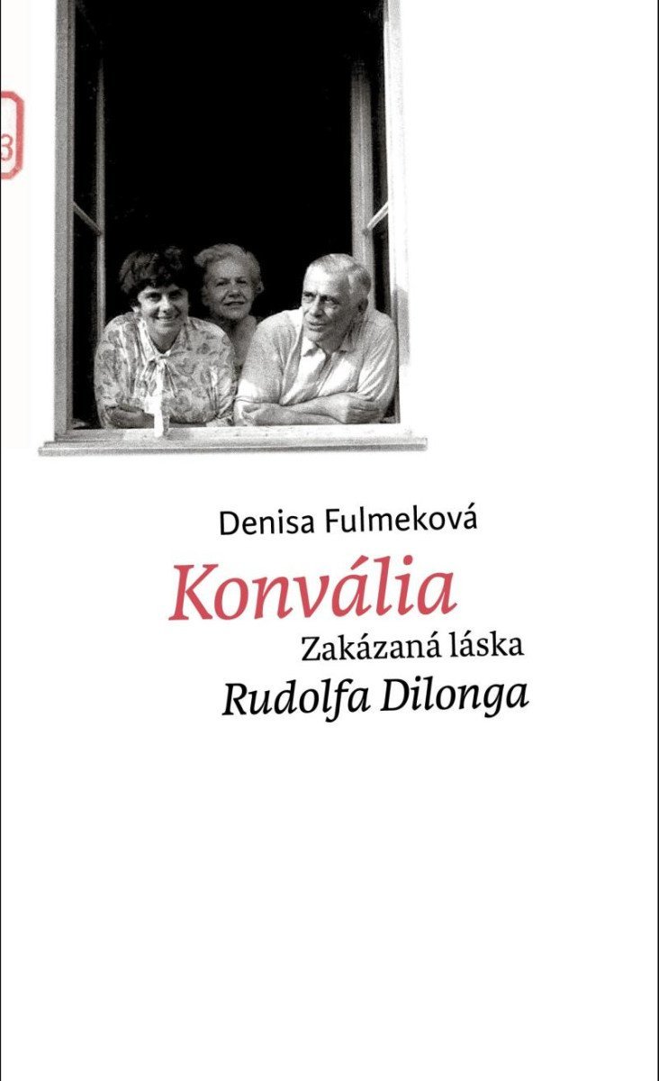 Levně Konvália - Zakázaná láska Rudolfa Dilonga - Denisa Fulmeková